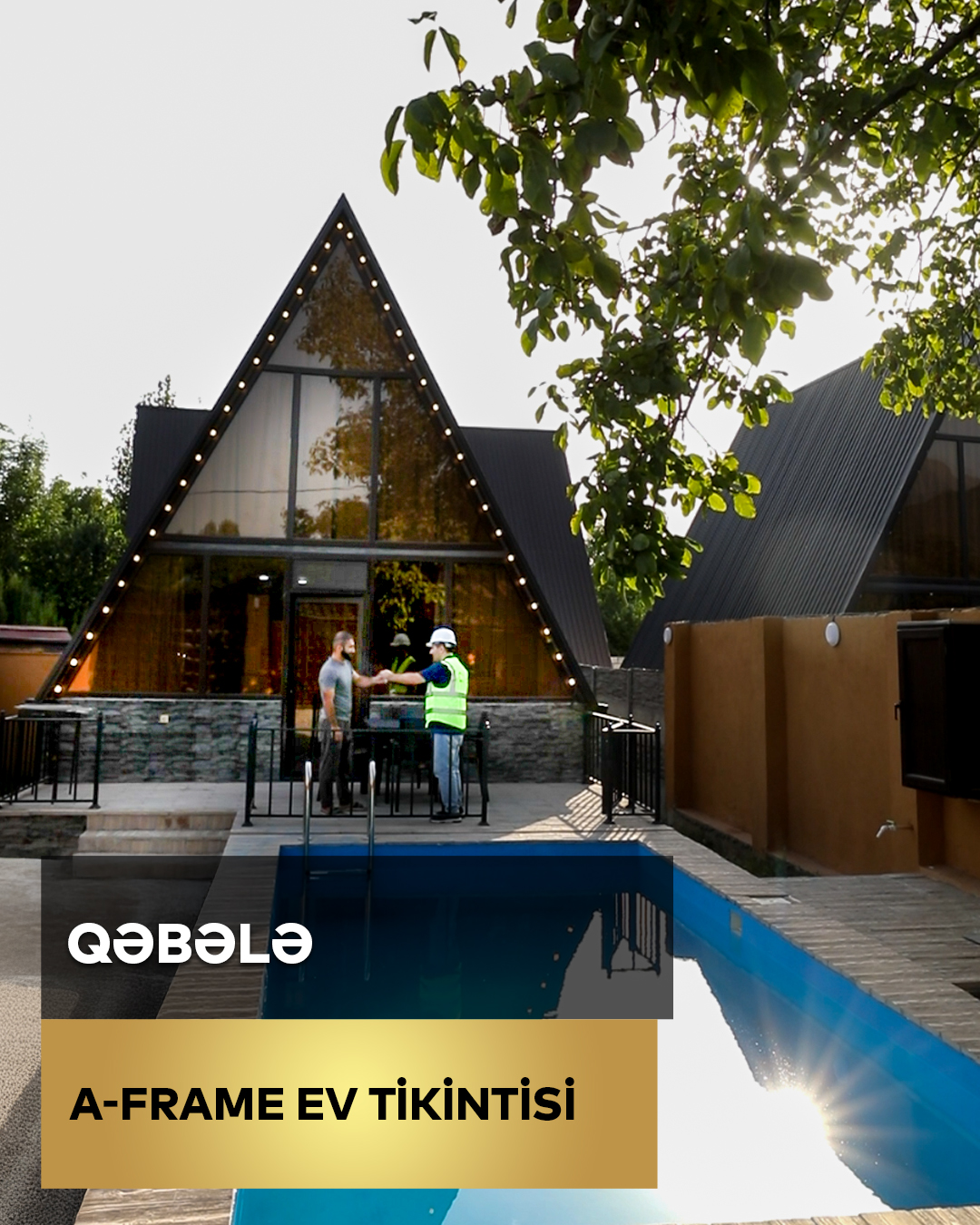 Qəbələ A-Frame Ev Tikintisi